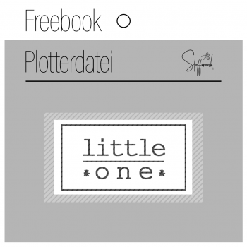 Freebook - Plotterdatei - little one -